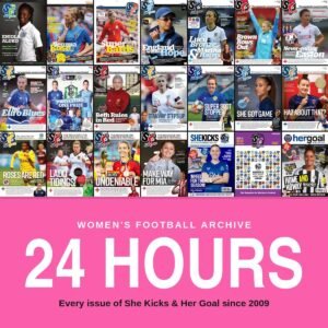 archivepass24hours1200 womensfootballmagazinecom Womens Football Archive 24 hour pass every issue of She Kicks and Her Goal since 2009