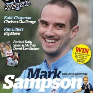 sk19jpg womensfootballmagazinecom Cover of SK SheKicks magazine featuring Mark Sampson in a light blue England football shirt smiling at the camera with headlines about womens football