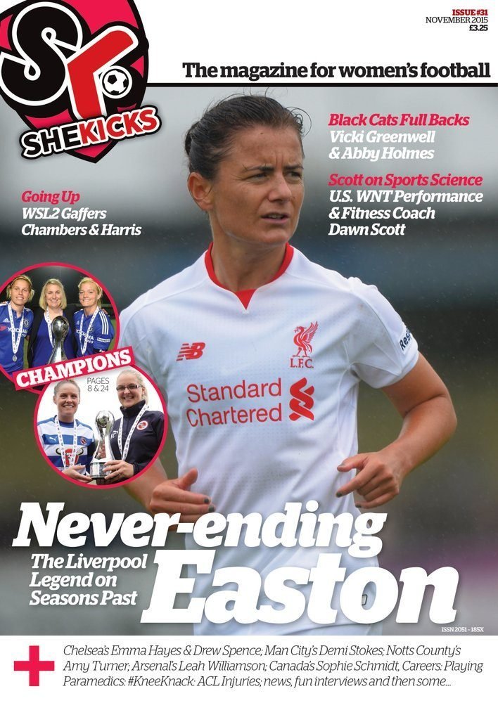 sk31jpg womensfootballmagazinecom Front cover of She Kicks magazine a Liverpool womens player in a white jersey with the headline Never ending Easton and articles about womens football