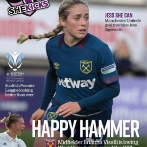 Cover of SheKicks magazine featuring West Ham United midfielder Brianna Visalli in a blue West Ham kit running on a football pitch large HAPPY HAMMER headline with subhead about Briannas love for West Ham and the WSL plus additional cover lines and the SheKicks logo