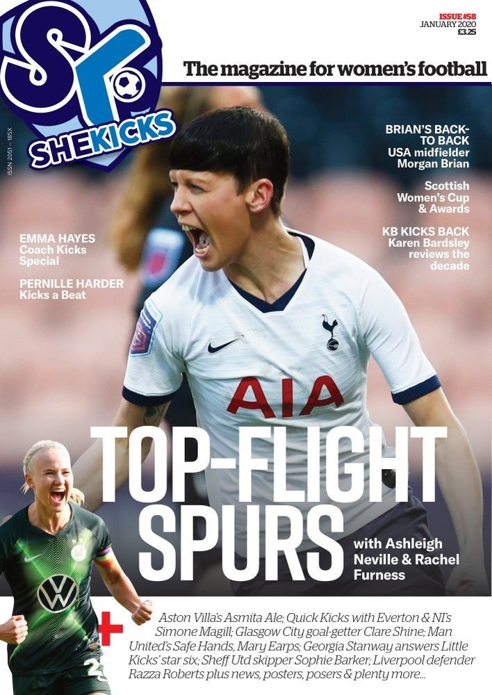 sk58jpg womensfootballmagazinecom Magazine cover titled She Kicks featuring a Tottenham Hotspur player shouting in a white kit large TOP FLIGHT SPURS headline with subhead about Ashleigh Neville Rachel Furness