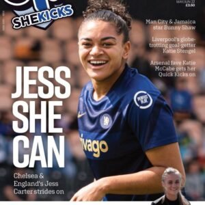 sk73jpg womensfootballmagazinecom Front cover of SheKicks magazine featuring Jess Carter in a blue Chelsea kit with the bold headline JESS SHE CAN and side teasers